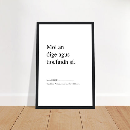 Praise the young and they will blossom Irish Proverb Framed Print