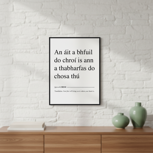 Your Feet Will Bring You Where Your Heart Is art print displayed in a bright Irish home interior